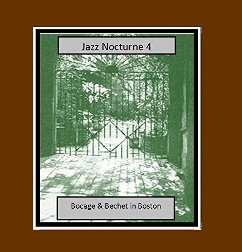 Bocage,peter / Bechet,sidney / Foster,pops - Jazz Nocturne 4 - Music CD
