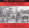 Valentine,kid Thomas & His Algiers Stompers - Same Old Soupbone - Music CD