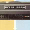 Big In Japan - Destroy The New Rock - Music CD