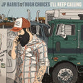 Harris,jp & The Tough Choices - I'll Keep Calling - Vinyl Record