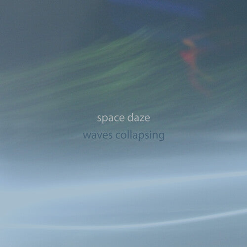 Space Daze - Waves Collapsing - Music CD