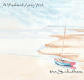 Sunbathers - A Weekend Away With... - Music CD