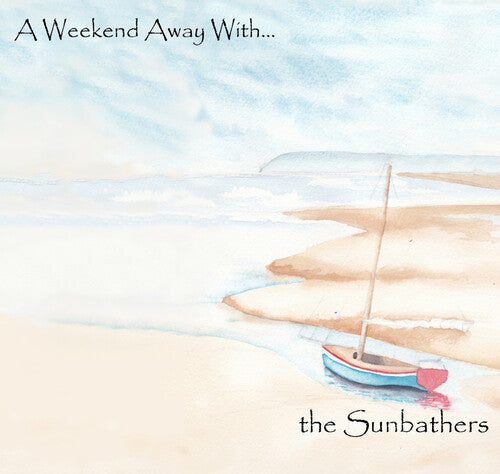 Sunbathers - A Weekend Away With... - Music CD