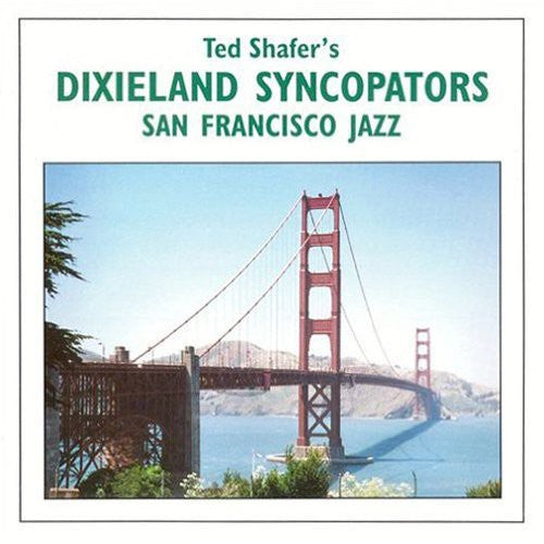 Shafer,ted / Dixieland Syncopators - San Francisco Jazz - Music CD