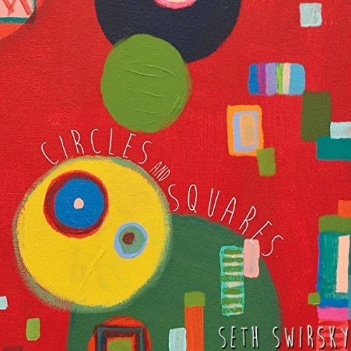 Swirsky,seth - Circles & Squares - Vinyl Record