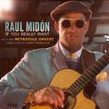 Midon,raul - If You Really Want - Music CD