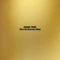 Grand Funk Railroad - We're An American Band - Vinyl Record