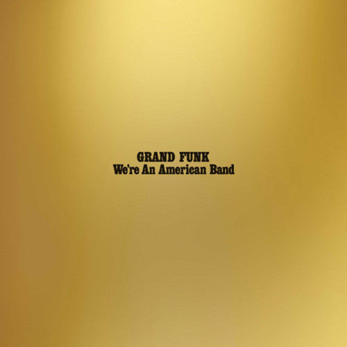 We're An American Band [Reissue LP] Vinyl Record