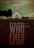 Did You Wonder Who Fired The Gun - Did You Wonder Who Fired The Gun - DVD