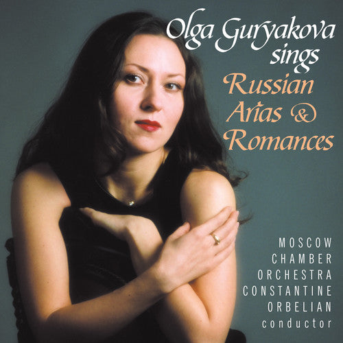 Guryakova / Orbelian / Moscow Chamber Orchestra - Olga Guryakova Sings Russian Arias & Romances - Music CD