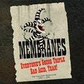 Membranes - Everyone's Going Triple Bad Acid Yeah: Complete - Music CD