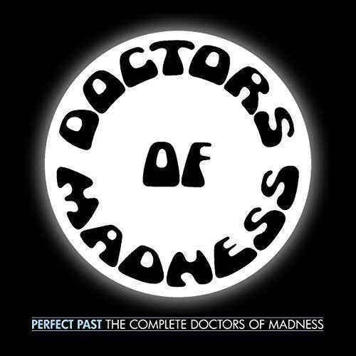 Doctors Of Madness - Perfect Past: Complete Doctors Of Madness - Music CD