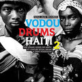 Soul Jazz Records Presents - Vodou Drums In Haiti 2 - Music CD