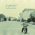 Joyride - Half Moon Bay - Vinyl Record