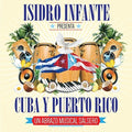 Infante.isidro - Isidro Infante Presenta Cuba Y Puerto - Music CD