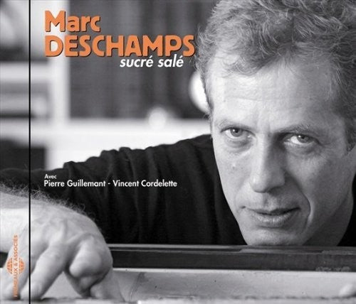 Deschamps,marc - Sucre Sale - Music CD