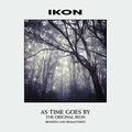Ikon - As Time Goes By (remixed & Remastered) - Music CD