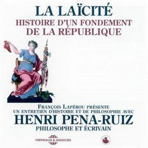 Pena-ruiz,henri - La Laicite: Histoire D'un Fondement De La - Music CD