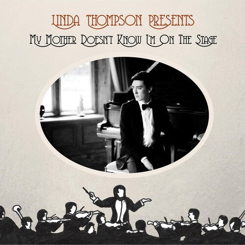 Thompson,linda - My Mother Doesn't Know I'm On The Stage - Music CD