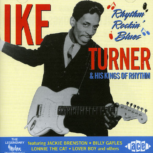 Turner,ike & His Kings Of Rhythm - Rhythm Rockin' Blues - Music CD
