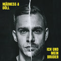 Madness & Doll - Ich Und Mein Bruder - Music CD