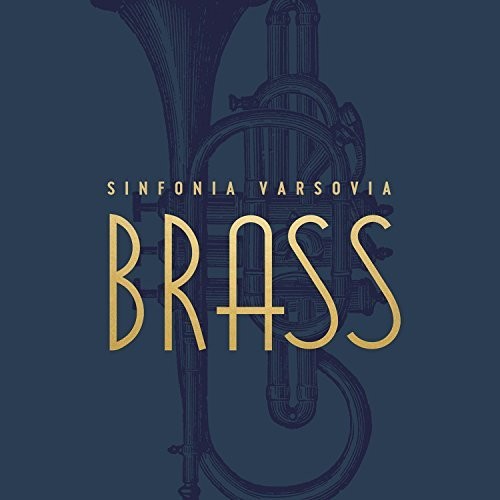 Sinfonia Varsovia Brass - Sinfonia Varsovia Brass - Music CD