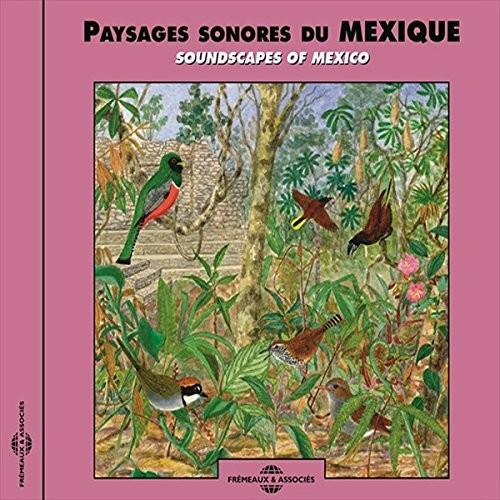 Fort / Sounds Of Nature - Soundscapes Of Mexico - Music CD
