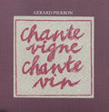 Pierron,gerard - Chante Vigne - Music CD