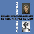 Onfray,michel - Philosophie De Don Quichotte - Music CD
