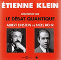 Einstein / Bohr - Conference Sur Le Debat Quantique - Music CD