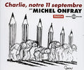 Onfray,michel - Charlie, Notre 11 Septembre - Music CD