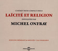 Onfray,michel - Laicite Et Religion - Music CD