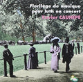 Cauhepe - Florilege De Luth - Music CD