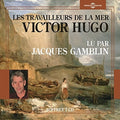 Hugo,victor / Gamblin,jacques - Les Travailleurs De La Mer - Music CD