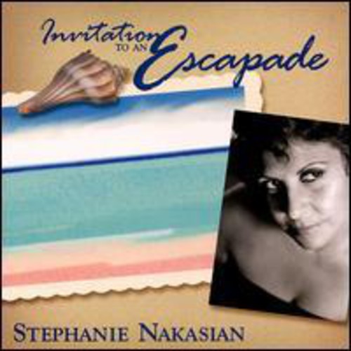 Nakasian,stephanie - Invitation To An Escapade - Music CD