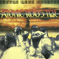 Atomic Rooster - Little Live Rooster - Music CD