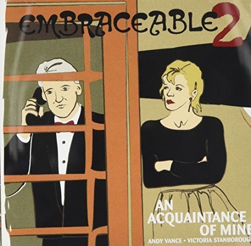 Embraceable 2 - Acquaintance Of Mine - Music CD