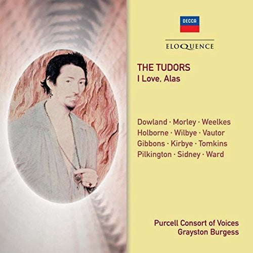 Purcell Consort Of Voices - Tudors: I Love Alas - Music CD