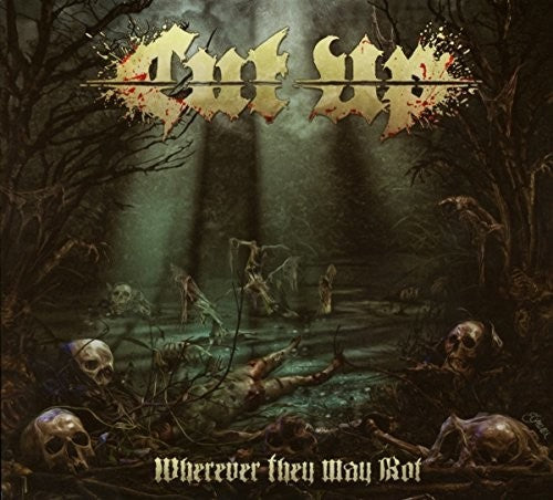 Cut Up - Wherever They May Rot - Music CD