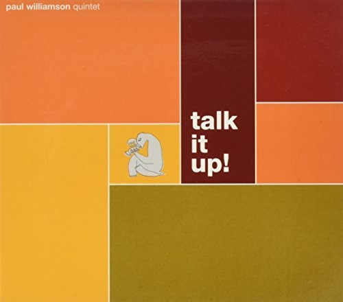 Williamson,paul Quintet - Talk It Up! - Music CD