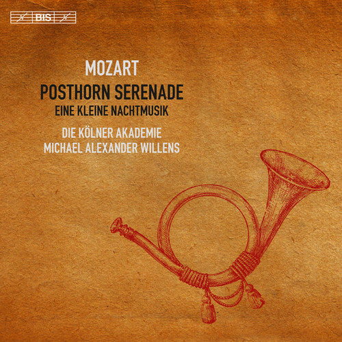 Mozart / Akademie / Willens - Mozart: Posthorn Serenade - Super Audio CD