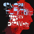 General Elektriks - Good City For Dreamers - Vinyl Record