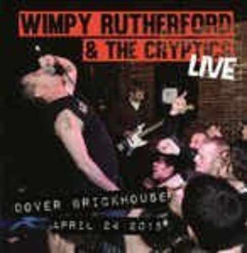 Wimpy Rutherford & Cryptics - Live At The Brickhouse - Vinyl Record