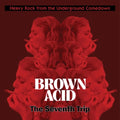 Brown Acid - The Seventh Trip / Various - Brown Acid - The Seventh Trip / Various - Vinyl Record