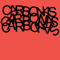 Carbonas - Your Moral Superiors: Singles And Rarities - Music CD