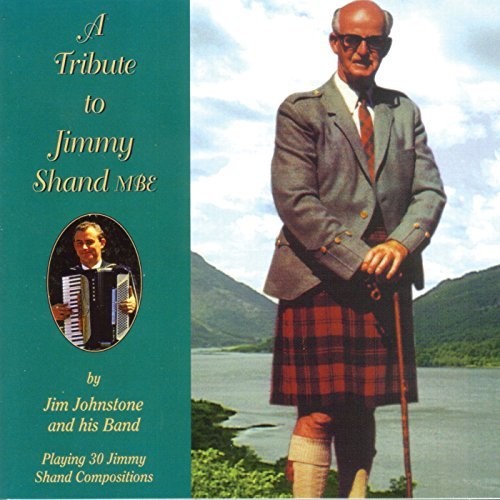 Johnstone,jim & Band - Tribute To Jimmy Shand Mbe - Music CD