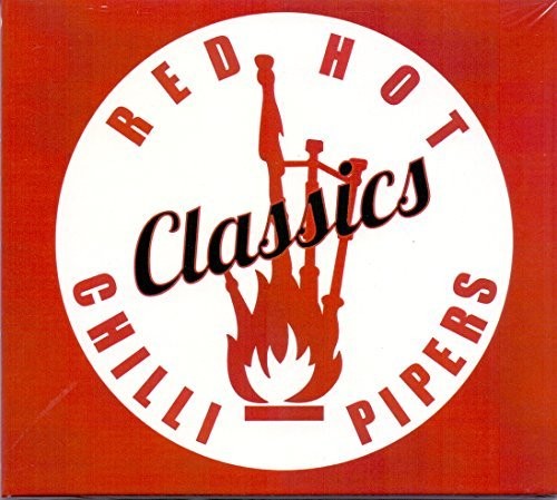 Red Hot Chilli Pipers - Classics - Music CD