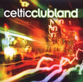 Celtic Clubland / Various - Celtic Clubland / Various - Music CD