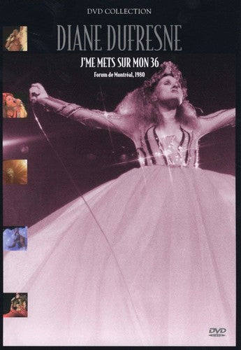 Dufresne,diane - J'me Mets Sur Mon 36 - DVD