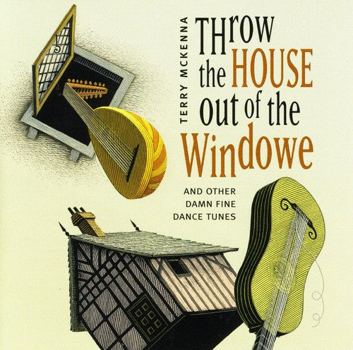 Mckenna,terry - Throw The House Out Of The Window - Music CD